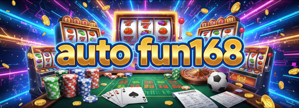 auto fun168